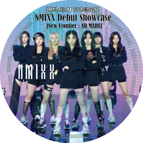 ［K-POP］NMIXX「NMIXX Debut Showcase [New Frontier : AD MARE]」22.03.01 //  NMIXX / エンミックス / リリー / ヘウォン / ソリュン / ジニ / ベイ / ジウ / ギュジン